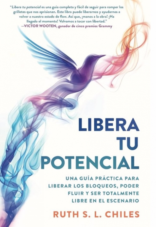 Portada del libro `Libera tu potencial` de Ruth S.L Chiles (RUTH CHILES) Portada del libro `Libera tu potencial` de Ruth S.L Chiles (RUTH CHILES)